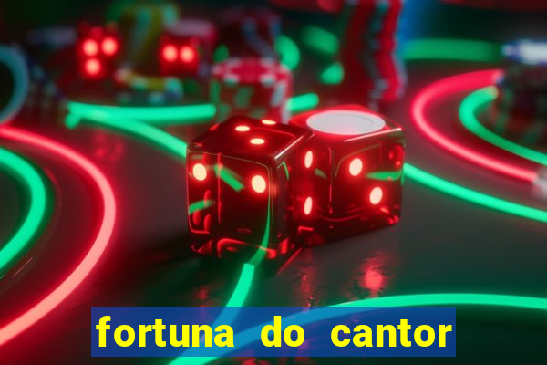 fortuna do cantor sorocaba 2024